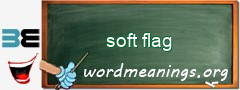 WordMeaning blackboard for soft flag